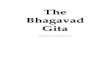 The Bhagavad Gita - WIZDOMThe Bhagavad Gita, the greatest devotional book of Hinduism, has long been recognized as one of the world’s spiritual classics and a guide to all on the