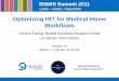 Optimizing HIT for Medical Home Workflows · 2019. 1. 29. · Optimizing HIT for Medical Home Workflows Clinica Family Health Services-People’s Clinic ... • Templates feed into