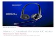 More UC headset for your UC dollar - hplc.calloneinc.com · More UC headset for your UC dollar The best-featured headset you never thought your budget could afford. Blackwire® 300