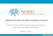 Natural History Studies Registry Project · rarediseases.org Purpose of NHS Registry Project “To empower patient organizations, patients, and families, NORD is collaborating with