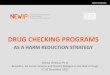 Federaal Wetenschapsbeleid - DRUG CHECKING PROGRAMS · 2013. 1. 8. · A review of the proportion of ecstasy tablets containing MDMA, their dosage levels, and the changing perceptions