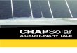 CRAP - HCB Solar · 2017. 10. 27. · of ‘crap solar’. ‘Crap solar’ is a system that under-performs or is simply dead – sometimes without the owner’s knowledge. Avoid