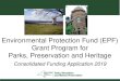 Environmental Protection Fund (EPF) Grant Program for ......EPF in CFA 2019 • Up to $19.5 million is available. • The maximum grant award is $600,000.If the total project cost