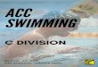 ASSOCIATED AND CATHOLIC COLLEGES OF WA · ACC swimming carnivals are conducted using Swimming WA officials under FINA rules, except if stat-ed otherwise in this Charter. In 2015 the
