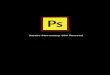 Adobe Photoshop CS6 Tutorial - 164.125.174.23:8080164.125.174.23:8080/lee/Adobe Photoshop CS6 Tutorial.pdf · Adobe Photoshop CS6 is a popular image editing software that provides