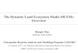 The Dynamic Land Ecosystem Model (DLEM): Overview€¦ · The Dynamic Land Ecosystem Model (DLEM): Overview ... Climate Data (PRISM Climate Data) • Covering the period of 1895 