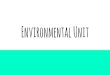 Environmental Unit - Weeblyituhumanenvironmentalimpact.weebly.com/uploads/5/9/1/5/59151189/... · -Writing rhetorical precis improves your reading skills and helps YOU understand