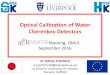 Optical Calibration of Water Cherenkov Detectors€¦ · A. Pritchard University of Liverpool 7 10V 25V 20ns trigger pulse 30ns trigger pulse t = t 2 ns (5-15ns typical) • Cathode