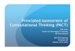 Principled Assessment of Computational Thinking (PACT) · Background Funding NSF-CE21 Planning Grant (9/2011 – 3/2013): Planning for the Assessment of Computational Thinking NSF-CE21