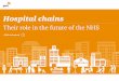 Their role in the future of the NHS - PwC · Facts and figures Key findings Call to action New NHS CEO Simon Stevens brings clear policy direction on the future of the NHS. He is