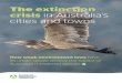 The extinction crisis in Australia’s cities and towns · 99 of Australia’s biggest cities and towns. It also documents, for the first time, how much forest and woodland habitat