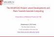 The MVAPICH2 Project: Latest Developments and Plans ...hibd.cse.ohio-state.edu/static/media/talks/slide/dk_day1_mv_overvie… · • Available on HPC Clouds, e.g., Amazon EC2, NSF