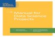 Manual for Data Science Projects · Rijkswaterstaat, Fran&Vrij Communicatie Koen Hartog DSI Marloes Pomp DSI This manual for AI projects within the government has been developed in