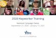 2020 Keyworker Training - givecfc.org · 2020. 9. 1. · 2020 Keyworker Training National Campaign Dates: September 21, 2020 - January 15, 2021 Show Some Love at GiveCFC.org
