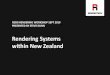 Rendering Systems within New Zealand€¦ · NZRG RENDERING WORKSHOP SEPT 2019 PRESENTED BY STEVE DUNN Rendering Systems within New Zealand