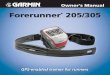 Forerunner 205/305 - Garmin, ACR, Humminbird, Bad Elf ...ii ®Forerunner 205/305 Owner’s Manual INTRODUCTION Contact Garmin If you encounter any difﬁculty while using your Forerunner,