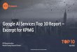 HFS Top 10 Report - Google AI Services - Excerpt for KPMG · 2020. 9. 28. · Focus on business outcomes and process transformation including the ability to deliver outcomes, models