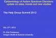 Epidemiology of Autism Spectrum Disorders: update on rates ......The Help Group Summit 2012 Oct. 27th, 2012 Pr. Eric Fombonne Oregon Health & Science University Epidemiology of Autism