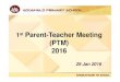 1st Parent-Teacher Meeting (PTM) 2016€¦ · This workshop will engaged pupils to communicate effectively using their Mother Tongue Languages. ... P5 P6 EFPS Physical & Health Education