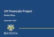 UR Financials Project · – Report enhancements (i.e. Monthly Ledger report) – Testing in September/October • Performance testing - Phase 1 complete, Phase 2 during September