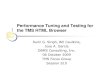 Performance Tuning and Testing for the TMS HTML Browser · OCUG 2009 New Orleans: Performance Tuning and Testing for the TMS HTML Lite Browser 06 October 2009 Biographies Sunil G