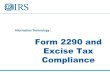 Form 2290 and Excise Tax Compliance · Form 2290 Overview 2017 Motor Carrier Seminar - Form 2290 A federal excise tax is imposed on the use of any highway motor vehicle which has