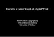 Towards a Fairer World of Digital Work - UNCTADunctad.org/meetings/en/Presentation/tdb_ede2018p03_MGraham_en.pdf · hours worked by digital workers “Seven days a week. It can be