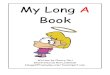My Long A Book - to Carl Sounds Big Books... · 2019. 10. 22. · My Long A Book Written by Cherry Carl Illustrated by Ron Leishman Images©Toonaday.com/Toonclipart.com