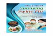 The Secrets to Surviving Swine Flu - Boru Fitnessborufitness.com/Secrets/Surviving_Swine_Flu.pdf · 2014. 7. 17. · The Secrets to Surviving Swine Flu 6 Internationally the breakdown