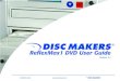 ReflexMax1 DVD User Guide - CD Duplication | CD Replication | DVD ... · The ReflexMax1 DVD is a high performance DVD±R/CD-R one-to-one disc dupli-cator designed for both the novice