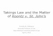 Takings Law and the Matter of Koontz v. St. John’s mulvaney.pdf · 2013. 4. 5. · Koontz v. St. John’s •Two Issues: –Whether Nollan and Dolan apply to permit conditions that