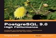 PostgreSQL 9bbs.landingbj.com/upload/file/20151209/...2015/12/09  · performance tuning. Greg wrote a small, free e-book titled Progress Performance FAQ in 1995, covering the basics