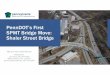 PennDOT’sFirst SPMT Bridge Move: ShalerStreet Bridge...connecting Pittsburgh to Interstate 79 and the Pittsburgh International Airport. Existing structure was 162 feet long with