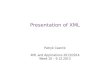 Presentation of XMLczarnik/zajecia/xml13/10... · 2013. 12. 9. · 2 / 47 Separation of content and formatting According to best XML practices: Documents consist of content / data