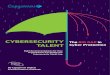 CYBERSECURITY TALENT A rare breed: cybersecurity talent Demand for cybersecurity skills is going to