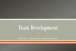 What are your responsibilities as a team member? As a ...swen-256/slides/SWEN256-3-TeamDevelopment.pdf · What are your responsibilities as a team member? ... Good conflict among