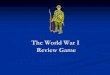The World War I Review Game - Kyrene School District · Review Game. Categories 500 500 500 500 500 400 400 400 400 400 300 300 300 300 300 200 200 200 200 200 100 100 100 100 100