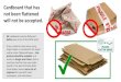 Cardboard that has not been flattened will not be accepted. · Cardboard that has not been flattened will not be accepted. PLEASE FLATTEN BOXES . Title: Carboard Guidance Created