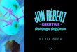 Media deck - Jon Hébert Creative: Fresh Designs, Fully ... … · Tes TiM onials “Jon has been my web designer for fifteen years now - I wouldn’t dream of having anyone else