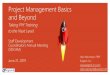 Project Management Basics and Beyond Basics and Beyond.pdf · Project Management Basics and Beyond Taking PM Training to the Next Level. Staff Development Coordinators Annual Meeting