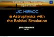UC-HIPACC & Astrophysics with the Bolshoi Peter Nugent. Peter is Group Lead, Computational Cosmology