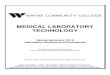 MEDICAL LABORATORY TECHNOLOGY · Students interested in enrolling in the Medical Laboratory Technology program for Spring 2019 must submit a completed application, submit all transcripts