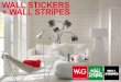 WALL STICKERS + WALL STRIPES · Für die perfekte Präsentation und Bevorratung am Point of Sale / the perfect Point of Sale solution: W+G WALL STICKERS + WALL STRIPES DISPLAY Art.-Nr
