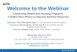 Welcome to the Webinar Click to edit Master title style · Welcome to the Webinar. Wednesday, February 1, 2012 Webinar 2:00 – 3:00 Live online Q&A 3:00 – 4:00 on AsthmaCommunityNetwork.org