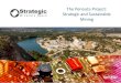 The Penouta Project: Strategic and Sustainable Mining€¦ · Strategic Minerals Spain company obtained all mining and environmental licenses in 2014 for strip mining Since that time