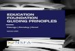 EDUCATION FOUNDATION GUIDING PRINCIPLES€¦ · Our public/private partnerships strengthen public schools and require ethics, solid principles , and a clear vision to balance the
