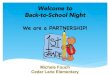 Welcome to Back-to-School Night - Loudoun County Public ...€¦ · Welcome to Back-to-School Night We are a PARTNERSHIP! Michele Fouch Cedar Lane Elementary . Hello! Hello, hello!