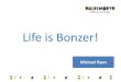 Life is Bonzer! - Dementia Australia€¦ · Weekly menu •Saturday Club •Daily: Individual Transport •Weekly: list shopping •Gaden Cafe (M-F 8am to 4pm) •Home Cuisine •Connect
