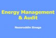 Energy Management & Auditeprints.undip.ac.id/80587/1/Course4a-Energy_Efficiency.pdf · Preliminary Energy Audit Methodology ... •Internal Benchmarking −Historical and trend analysis