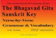 The Aruna Sanskrit Language Series - The Aruna Sanskrit Language Series The Bhagavad Gita Sanskrit Key